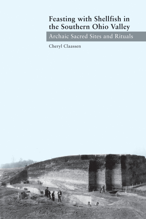 Cover image for book Feasting with Shellfish in the Southern Ohio Valley