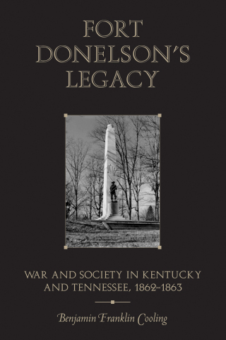 Fort Donelson’s Legacy