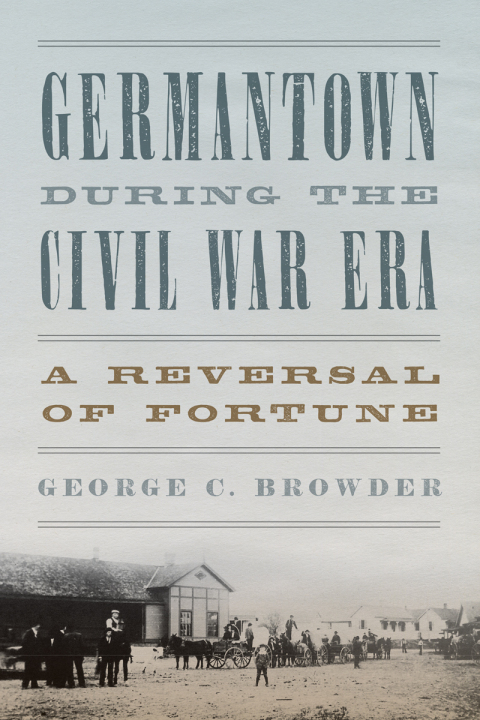 Cover image for book Germantown during the Civil War Era