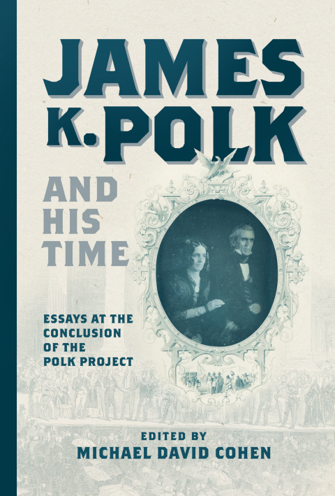 Cover image for book James K. Polk and His Time