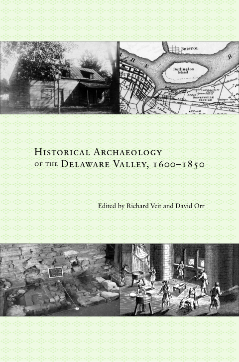 Cover image for book Historical Archaeology of the Delaware Valley, 1600–1851