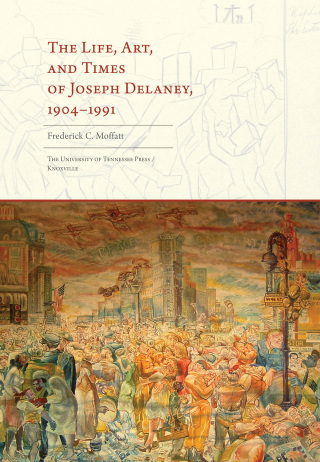 The Life, Art, and Times of Joseph Delaney