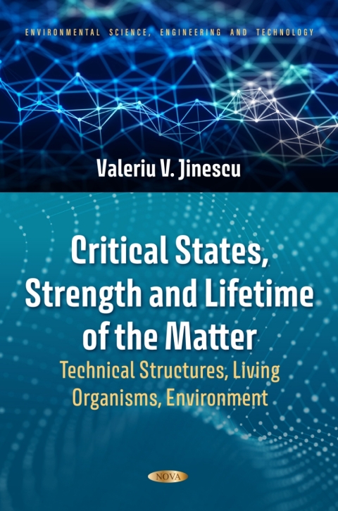 Cover image for book Critical States, Strength and Lifetime of the Matter – Technical Structures, Living Organisms, Environment