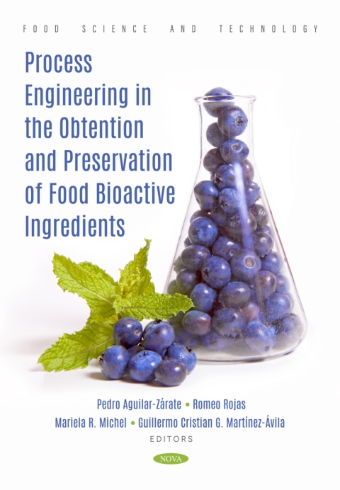 Cover image for book Process Engineering in the Obtention and Preservation of Food Bioactive Ingredients