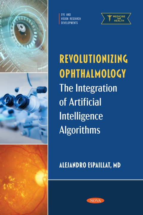 Cover image for book Revolutionizing Ophthalmology: The Integration of Artificial Intelligence Algorithms