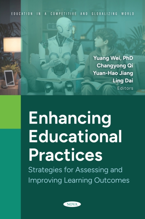 Cover image for book Enhancing Educational Practices: Strategies for Assessing and Improving Learning Outcomes