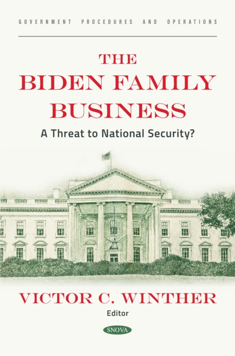 Cover image for book The Biden Family Business: A Threat to National Security?