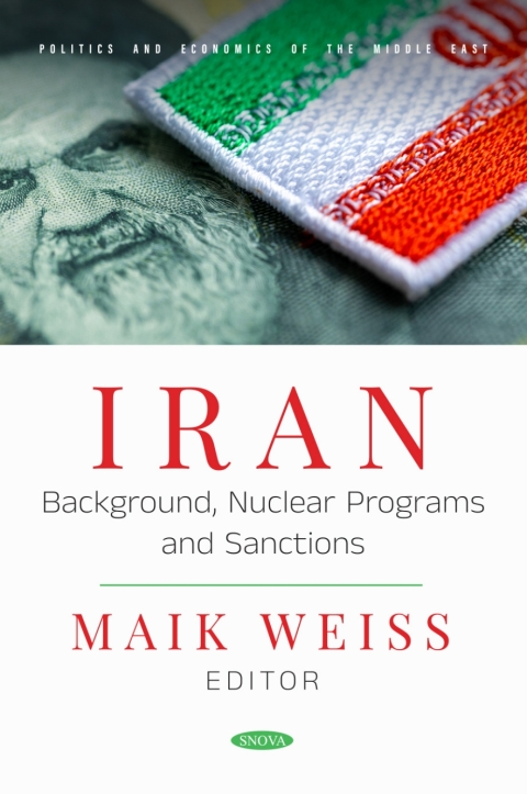 Cover image for book Iran: Background, Nuclear Programs and Sanctions