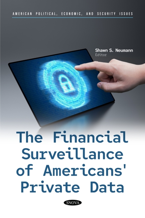 Cover image for book The Financial Surveillance of Americans' Private Data