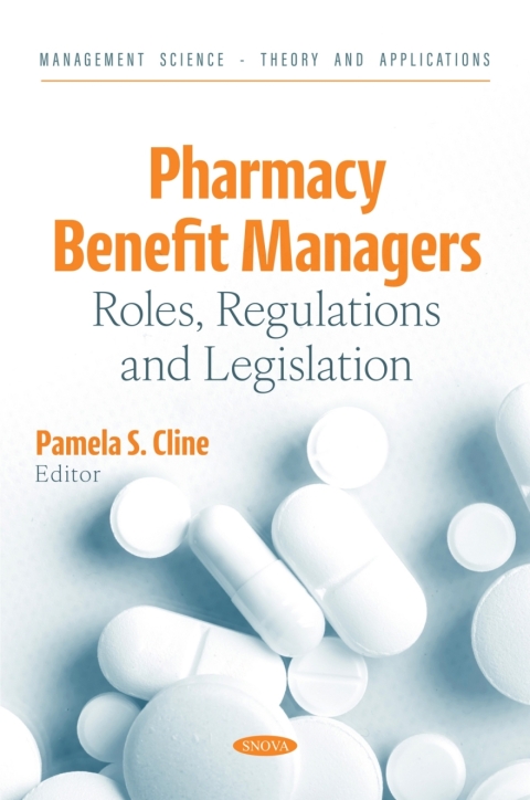 Cover image for book Pharmacy Benefit Managers: Roles, Regulations and Legislation