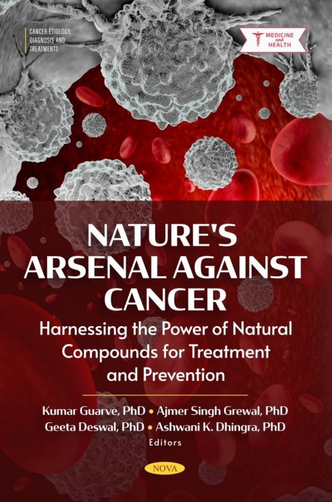 Cover image for book Nature's Arsenal Against Cancer: Harnessing the Power of Natural Compounds for Treatment and Prevention