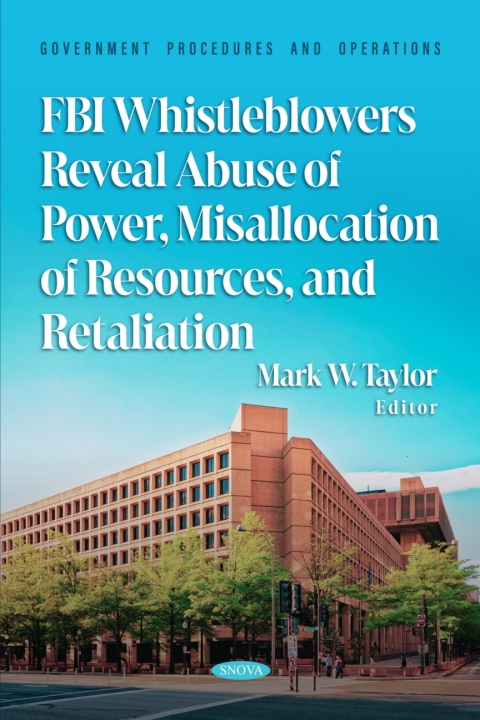 Cover image for book FBI Whistleblowers Reveal Abuse of Power, Misallocation of Resources, and Retaliation