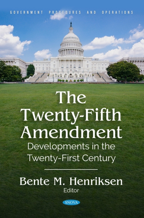 Cover image for book The Twenty-Fifth Amendment: Developments in the Twenty-First Century
