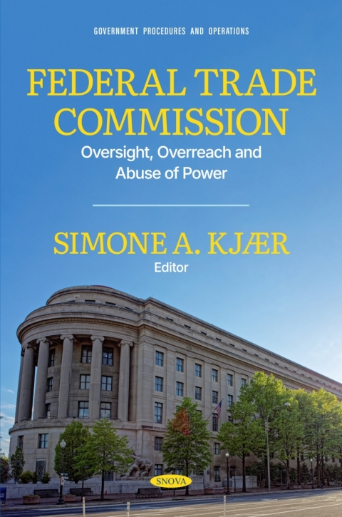 Cover image for book Federal Trade Commission: Oversight, Overreach and Abuse of Power
