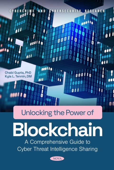 Cover image for book Unlocking the Power of Blockchain: A Comprehensive Guide to Cyber Threat Intelligence Sharing
