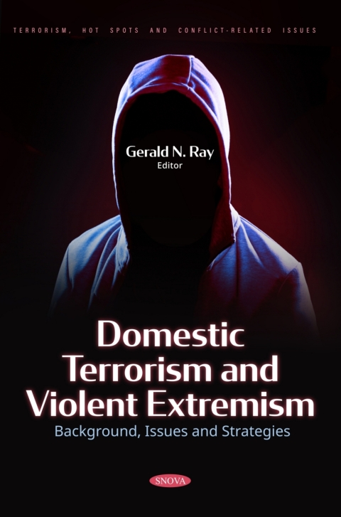 Cover image for book Domestic Terrorism and Violent Extremism: Background, Issues and Strategies