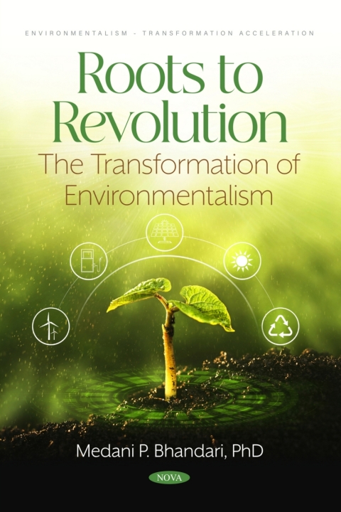 Cover image for book Roots to Revolution - The Transformation of Environmentalism