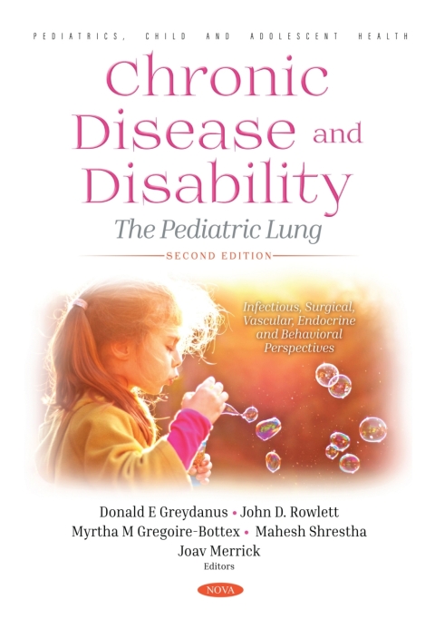 Cover image for book Chronic Disease and Disability: The Pediatric Lung, Second Edition. Infectious, Surgical, Vascular, Endocrine and Behavioral Perspectives