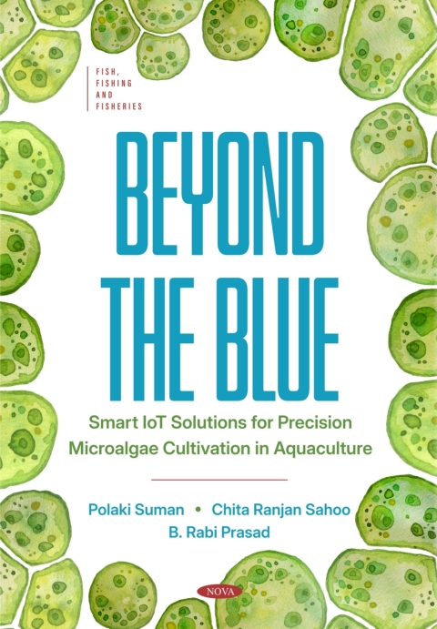 Cover image for book Beyond the Blue: Smart IoT Solutions for Precision Microalgae Cultivation in Aquaculture