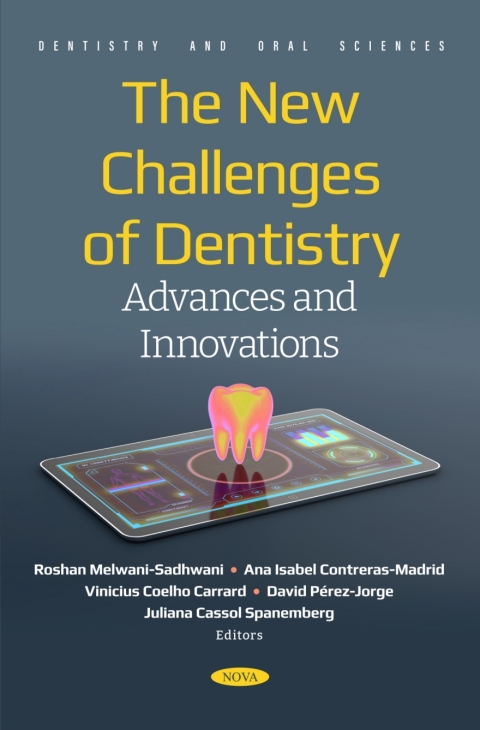Cover image for book The New Challenges of Dentistry: Advances and Innovations