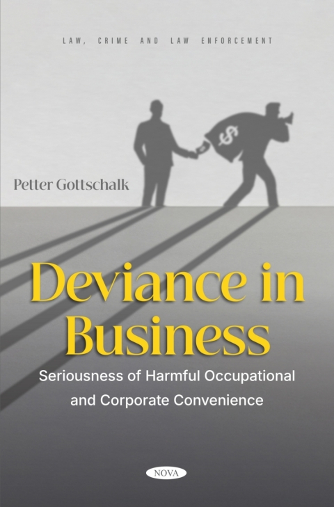 Cover image for book Deviance in Business: Seriousness of Harmful Occupational and Corporate Convenience