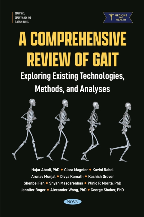 Cover image for book A Comprehensive Review of Gait: Exploring Existing Technologies, Methods, and Analyses