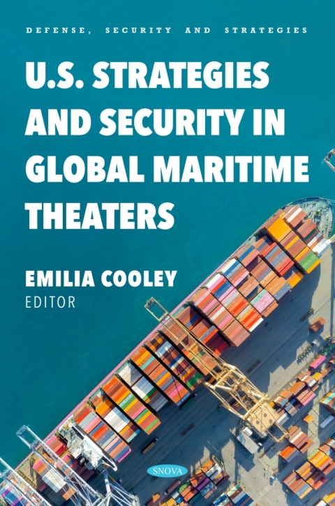 Cover image for book U.S. Strategies and Security in Global Maritime Theaters