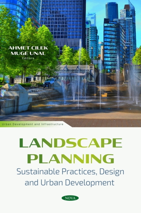 Cover image for book Landscape Planning: Sustainable Practices, Design and Urban Development