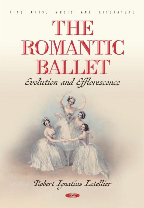 Cover image for book The Romantic Ballet: Evolution and Efflorescence