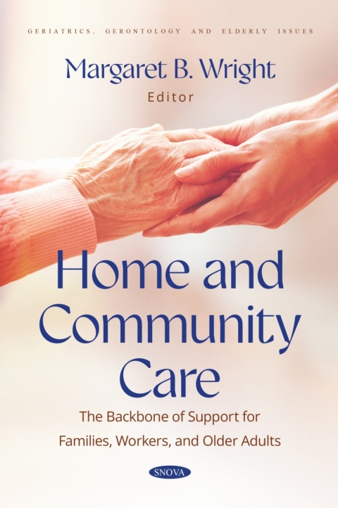 Cover image for book Home and Community Care: The Backbone of Support for Families, Workers, and Older Adults