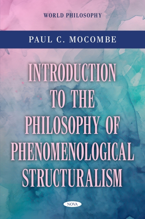 Cover image for book Introduction to the Philosophy of Phenomenological Structuralism