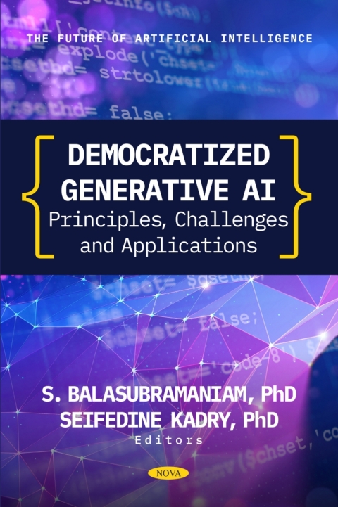 Cover image for book Democratized Generative AI: Principles, Challenges and Applications