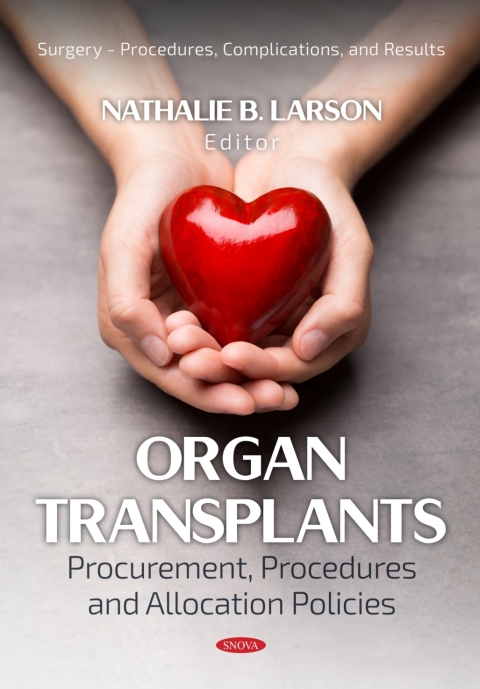 Cover image for book Organ Transplants: Procurement, Procedures and Allocation Policies