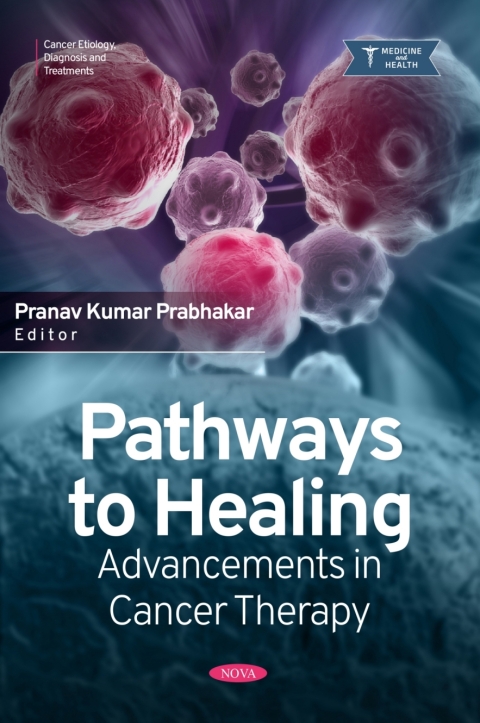 Cover image for book Pathways to Healing: Advancements in Cancer Therapy