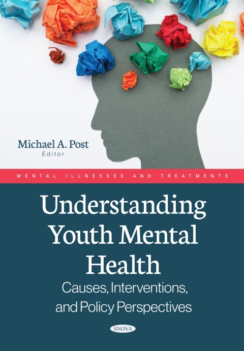 Cover image for book Understanding Youth Mental Health: Causes, Interventions, and Policy Perspectives