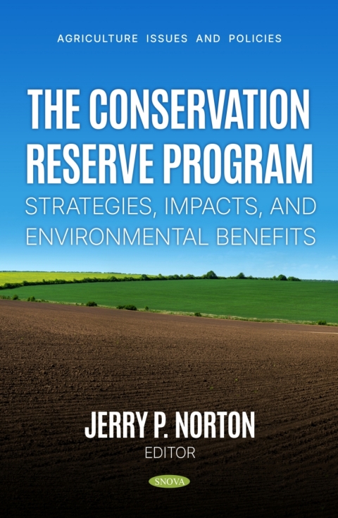 Cover image for book The Conservation Reserve Program: Strategies, Impacts, and Environmental Benefits