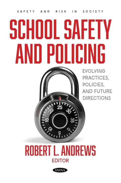 Cover image for book School Safety and Policing: Evolving Practices, Policies, and Future Directions