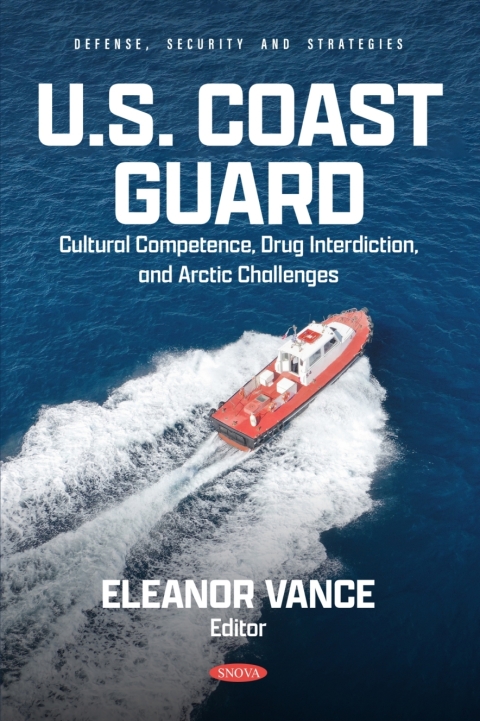 Cover image for book U.S. Coast Guard: Cultural Competence, Drug Interdiction, and Arctic Challenges