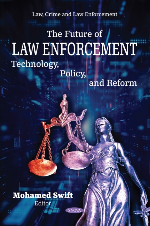 Cover image for book The Future of Law Enforcement: Technology, Policy, and Reform