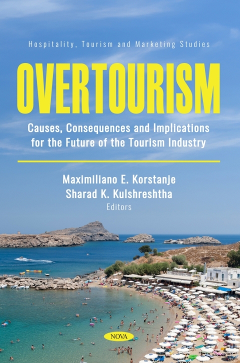 Cover image for book Overtourism: Causes, Consequences and Implications for the Future of the Tourism Industry