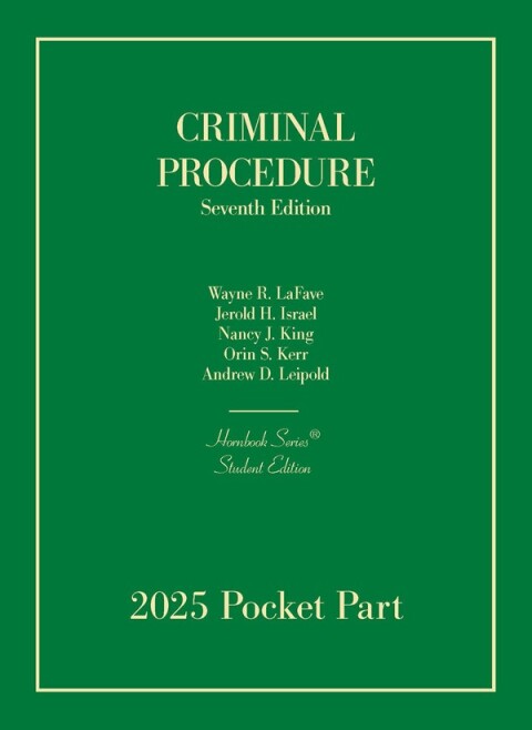 Cover image for book Criminal Procedure, 7th, Student Edition, 2025 Pocket Part (Hornbook Series)