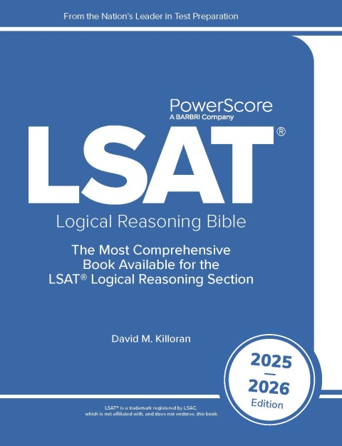 Cover image for book PowerScore LSAT Logical Reasoning Bible 2025-2026