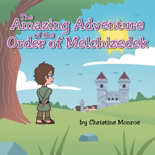 The Amazing Adventure of the Order of Melchizedek