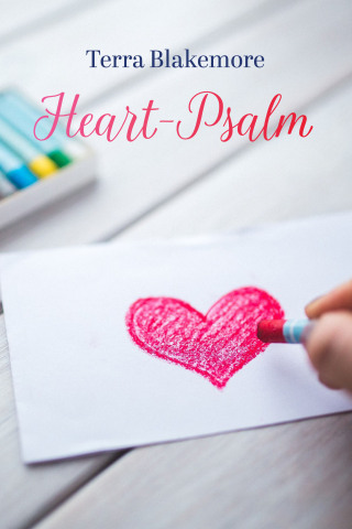 Heart-Psalm