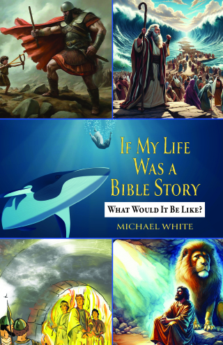 If My Life Were a Bible Story