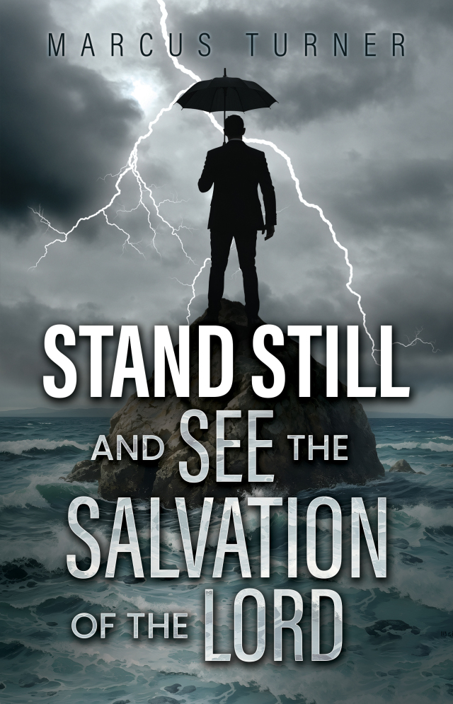 Standing Still and See the Salvation of the Lord