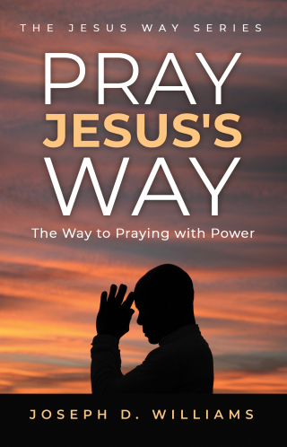 Pray Jesus's Way