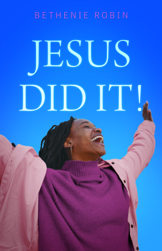 Jesus Did It!