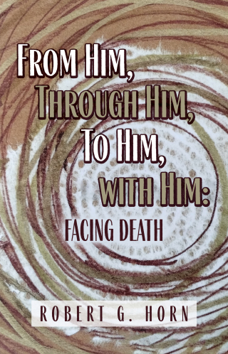 From Him, Through Him, to Him, with Him