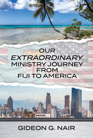 Our Extraordinary Ministry Journey from Fiji to America